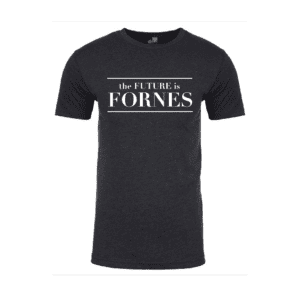 The Future Is Fornes Tee (Unisex)